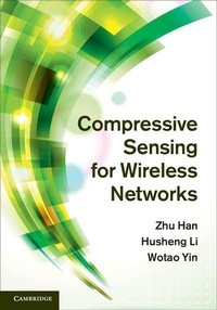 Enlarge image Cover: Compressive Sensing for Wireless Networks - Cambridge University Press