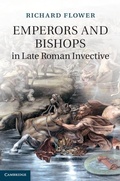Cover: Emperors and Bishops in Late Roman Invective - Cambridge University Press