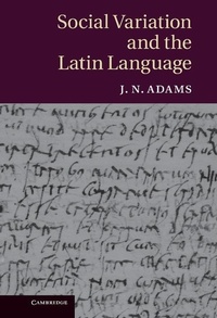 Enlarge image Cover: Social Variation and the Latin Language - Cambridge University Press