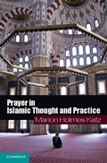 Cover: Prayer in Islamic Thought and Practice - Cambridge University Press