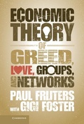 Cover: Economic Theory of Greed, Love, Groups, and Networks - Cambridge University Press
