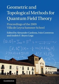 Enlarge image Cover: Geometric and Topological Methods for Quantum Field Theory - Cambridge University Press