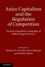 Cover: Asian Capitalism and the Regulation of Competition - Cambridge University Press