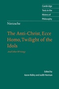 Cover: Nietzsche: The Anti-Christ, Ecce Homo, Twilight of the Idols - Cambridge University Press