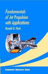 Enlarge image Cover: Fundamentals of Jet Propulsion with Applications - Cambridge University Press