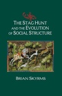 Cover: Stag Hunt and the Evolution of Social Structure - Cambridge University Press