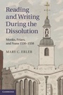 Cover: Reading and Writing during the Dissolution - Cambridge University Press