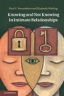 Cover: Knowing and Not Knowing in Intimate Relationships - Cambridge University Press