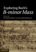 Cover: Exploring Bach's B-minor Mass - Cambridge University Press