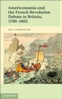 Bild: Americomania and the French Revolution Debate in Britain, 1789-1802 - Cambridge University Press