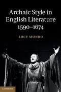 Cover: Archaic Style in English Literature, 1590-1674 - Cambridge University Press