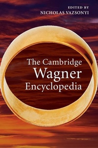 Abbildung von: Cambridge Wagner Encyclopedia - Cambridge University Press