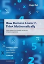 Cover: How Humans Learn to Think Mathematically - Cambridge University Press
