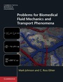 Cover: Problems for Biomedical Fluid Mechanics and Transport Phenomena - Cambridge University Press