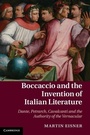 Cover: Boccaccio and the Invention of Italian Literature - Cambridge University Press