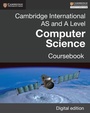 Cover: Cambridge International AS and A Level Computer Science Coursebook Digital edition - Cambridge University Press