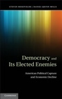 Cover: Democracy and its Elected Enemies - Cambridge University Press