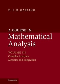 Enlarge image Cover: Course in Mathematical Analysis: Volume 3, Complex Analysis, Measure and Integration - Cambridge University Press