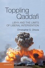 Cover: Toppling Qaddafi - Cambridge University Press