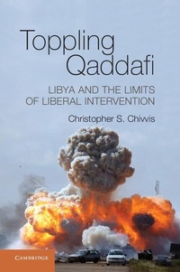 Enlarge image Cover: Toppling Qaddafi - Cambridge University Press