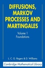 Cover: Diffusions, Markov Processes, and Martingales: Volume 1, Foundations - Cambridge University Press