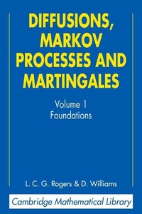 Enlarge image Cover: Diffusions, Markov Processes, and Martingales: Volume 1, Foundations - Cambridge University Press