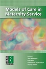 Cover: Models of Care in Maternity Services - Cambridge University Press