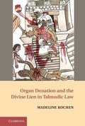 Cover: Organ Donation and the Divine Lien in Talmudic Law - Cambridge University Press