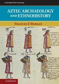 Cover: Aztec Archaeology and Ethnohistory - Cambridge University Press