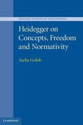 Cover: Heidegger on Concepts, Freedom and Normativity - Cambridge University Press