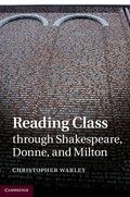 Cover: Reading Class through Shakespeare, Donne, and Milton - Cambridge University Press