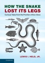 Cover: How the Snake Lost its Legs - Cambridge University Press