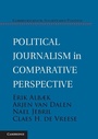 Cover: Political Journalism in Comparative Perspective - Cambridge University Press