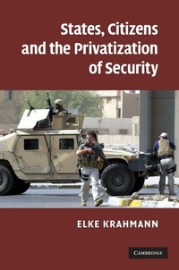 Enlarge image Cover: States, Citizens and the Privatisation of Security - Cambridge University Press