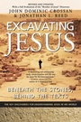 Cover: Excavating Jesus: Beneath the Stones, Behind the Texts - HarperSanFrancisco