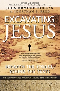 Enlarge image Cover: Excavating Jesus: Beneath the Stones, Behind the Texts - HarperSanFrancisco
