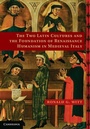 Cover: Two Latin Cultures and the Foundation of Renaissance Humanism in Medieval Italy - Cambridge University Press