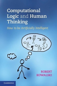 Enlarge image Cover: Computational Logic and Human Thinking - Cambridge University Press