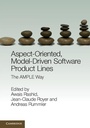 Cover: Aspect-Oriented, Model-Driven Software Product Lines - Cambridge University Press