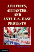 Cover: Activists, Alliances, and Anti-U.S. Base Protests - Cambridge University Press