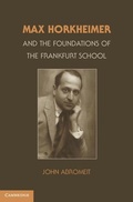 Cover: Max Horkheimer and the Foundations of the Frankfurt School - Cambridge University Press