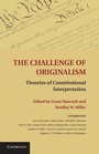 Cover: Challenge of Originalism - Cambridge University Press