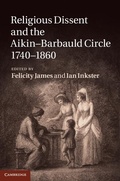 Cover: Religious Dissent and the Aikin-Barbauld Circle, 1740-1860 - Cambridge University Press