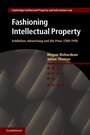 Cover: Fashioning Intellectual Property - Cambridge University Press