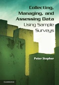Cover: Collecting, Managing, and Assessing Data Using Sample Surveys - Cambridge University Press