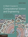 Cover: Short Course in Computational Science and Engineering - Cambridge University Press