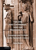 Cover: Jew, the Cathedral and the Medieval City - Cambridge University Press