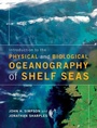 Cover: Introduction to the Physical and Biological Oceanography of Shelf Seas - Cambridge University Press