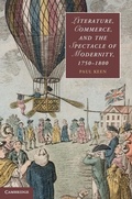 Cover: Literature, Commerce, and the Spectacle of Modernity, 1750-1800 - Cambridge University Press