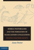 Cover: Mobile Pastoralism and the Formation of Near Eastern Civilizations - Cambridge University Press